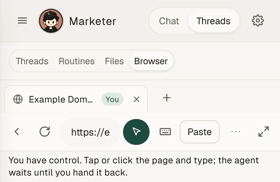 The Marketer’s Browser tab with a page open and the note: you have control; the agent waits until you hand it back.